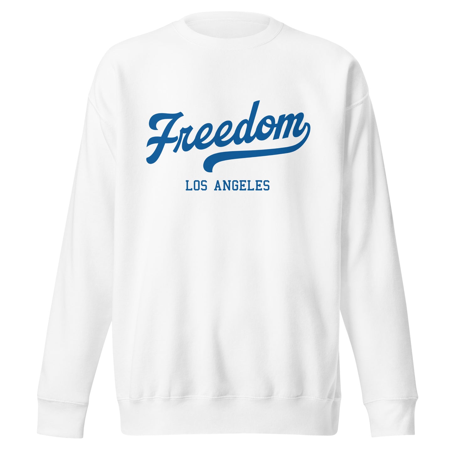 Freedom Los Angeles Sweatshirt